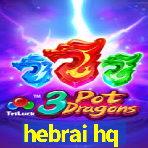 hebrai hq